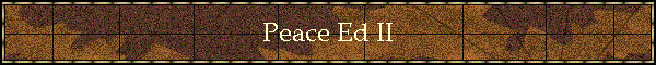 Peace Ed II